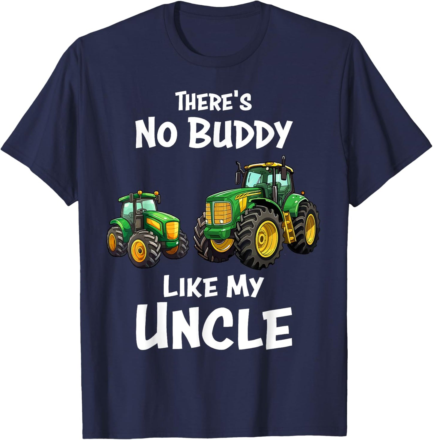 There's No Buddy Like My Uncle Tractor Matching Family T-Shirt - T-Shirt | Navy