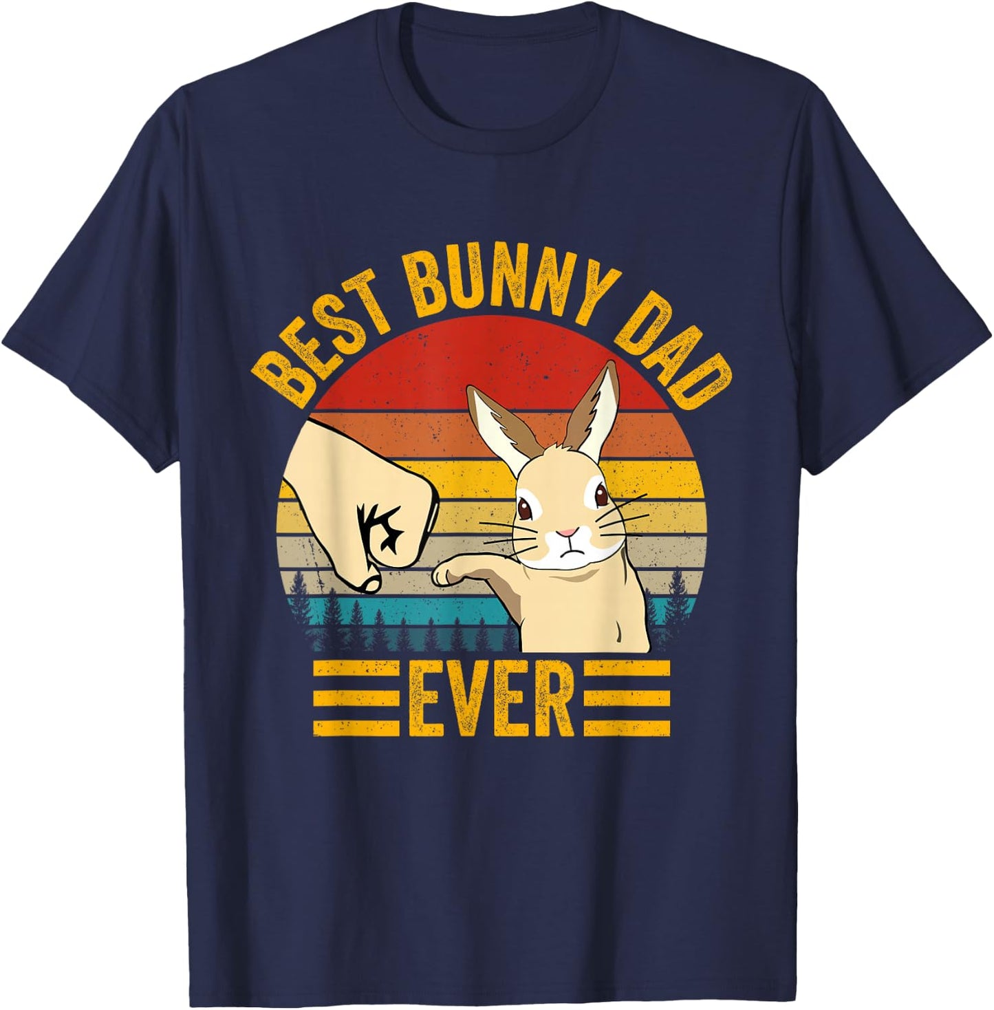 Best Bunny Dad Ever Rabbit Lover Father Pet Rabbit , Black, S T-Shirt - T-Shirt | Navy