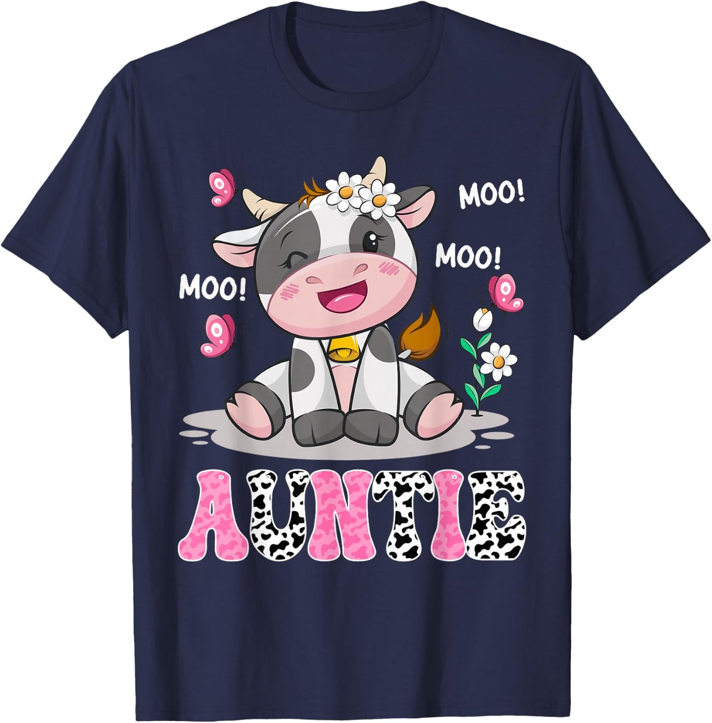 Auntie Cute Cow Moo Moo Farmer Birthday Family Matching T-Shirt - T-Shirt | Navy