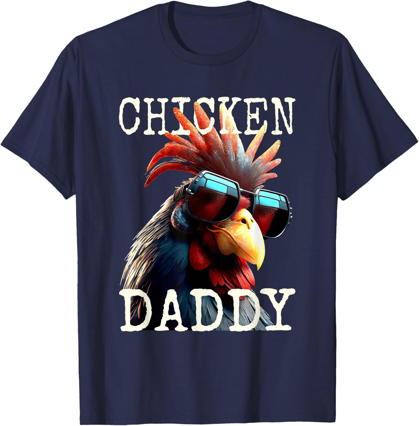 Chicken Daddy Chickens Father Farmer Poultry Farmer Father's Day T-Shirt - T-Shirt | Navy