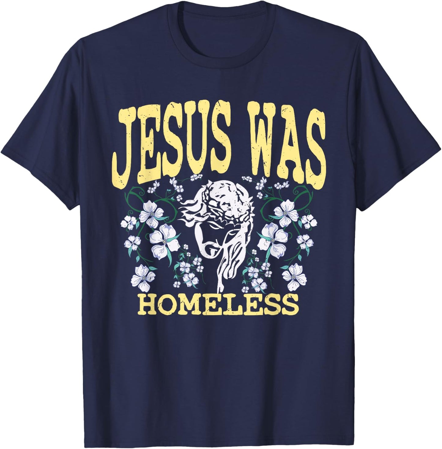 Jesus was homeless | Liberal Christ and Christianity T-Shirt - T-Shirt | Navy