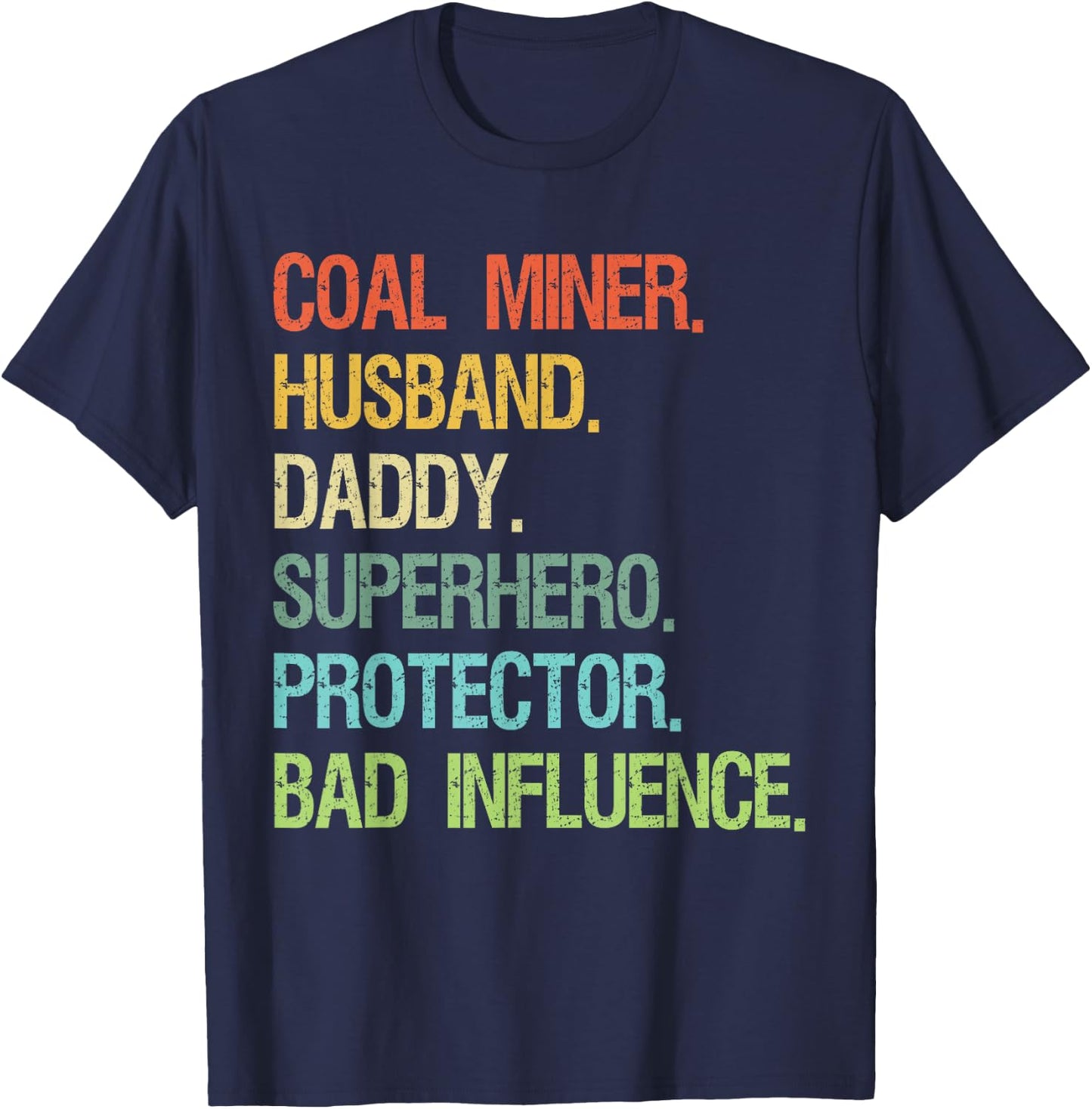 Coal Miner Husband Daddy Superhero Protector DAD T-Shirt - T-Shirt | Navy