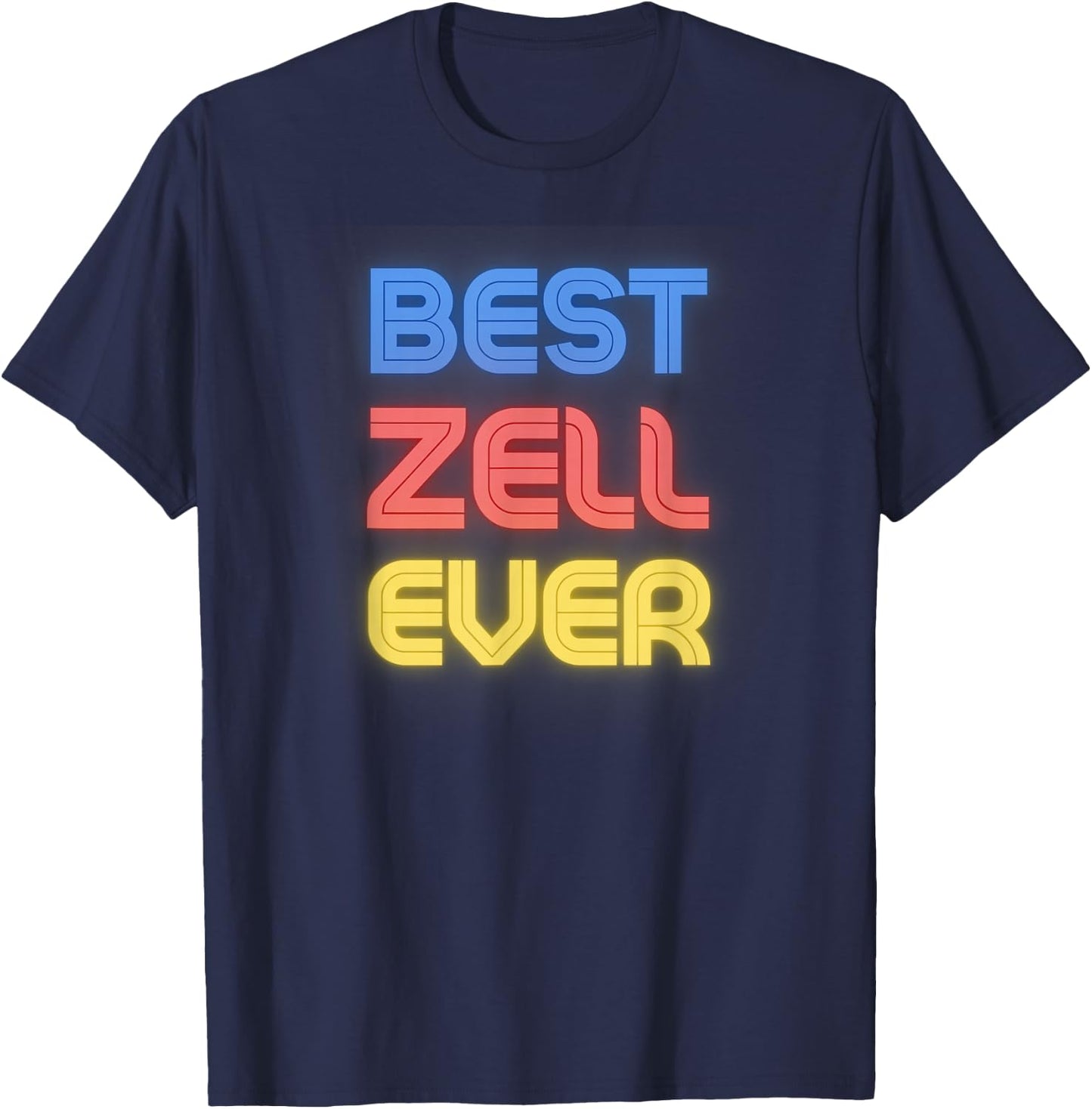Best Zell Ever - Funny Zell Name Zell T-Shirt - T-Shirt | Navy
