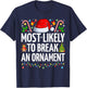 Most Likely To Break An Ornament Funny Family Christmas T-Shirt - T-Shirt | Navy