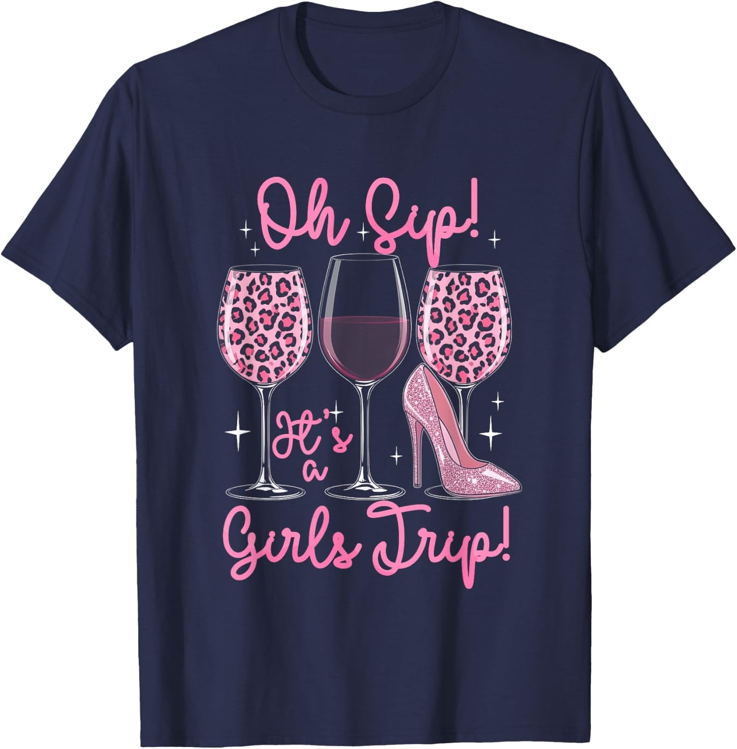 Oh Sip It's A Girl Trips Funny Leopard Wine Drinking Travel T-Shirt - T-Shirt | Navy