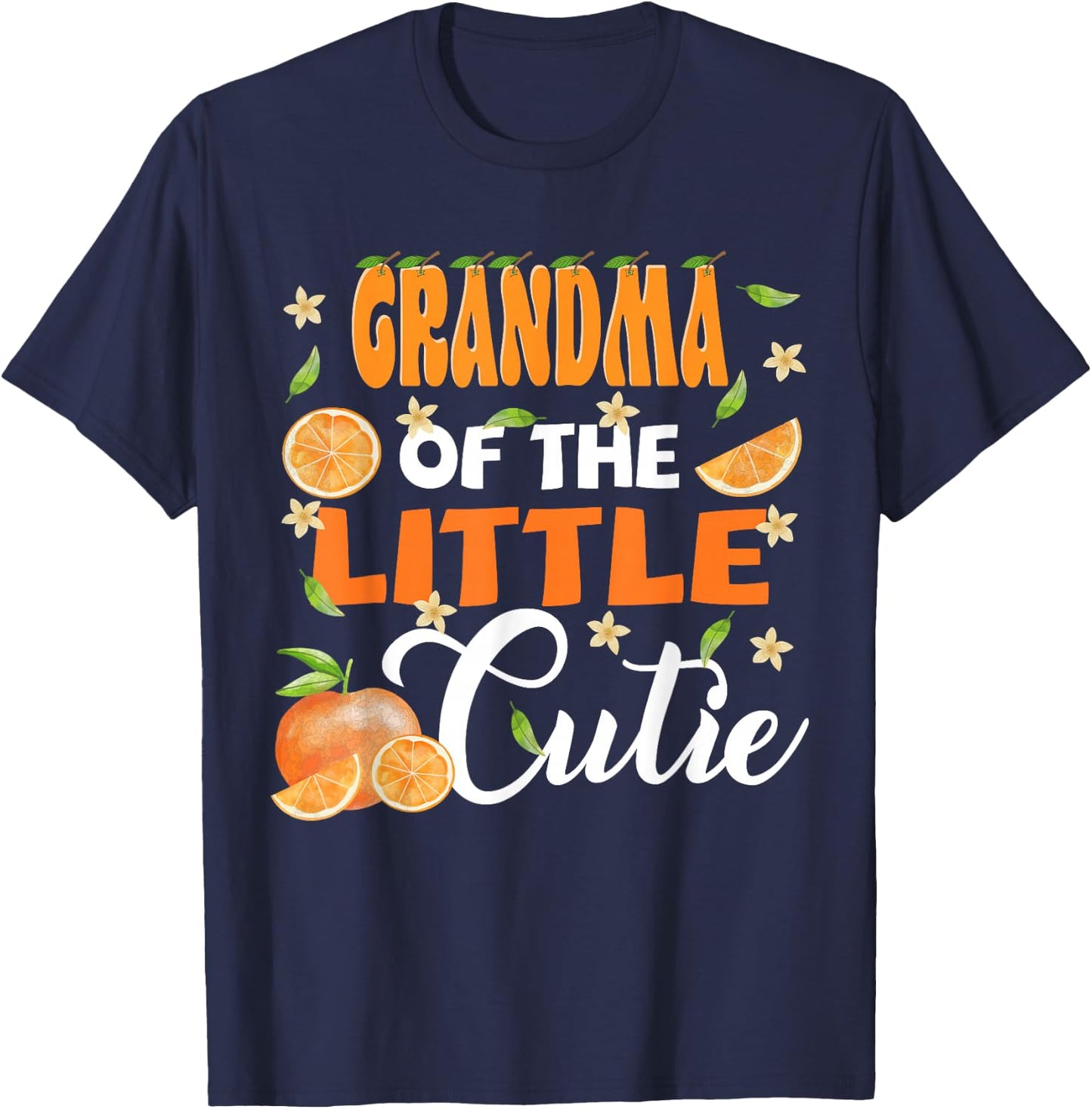 Grandma of The Little Cutie Orange Clementine Bday Party T-Shirt - T-Shirt | Navy