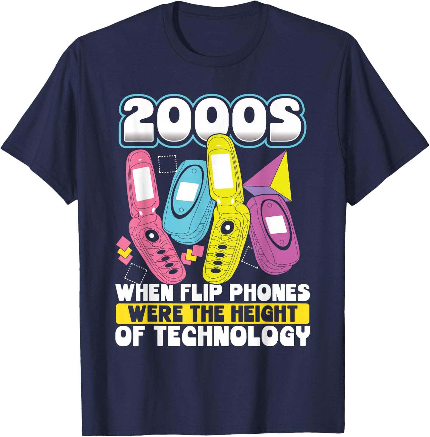 2000s When Flip Phones Were The Height Of Technology T-Shirt - T-Shirt | Navy