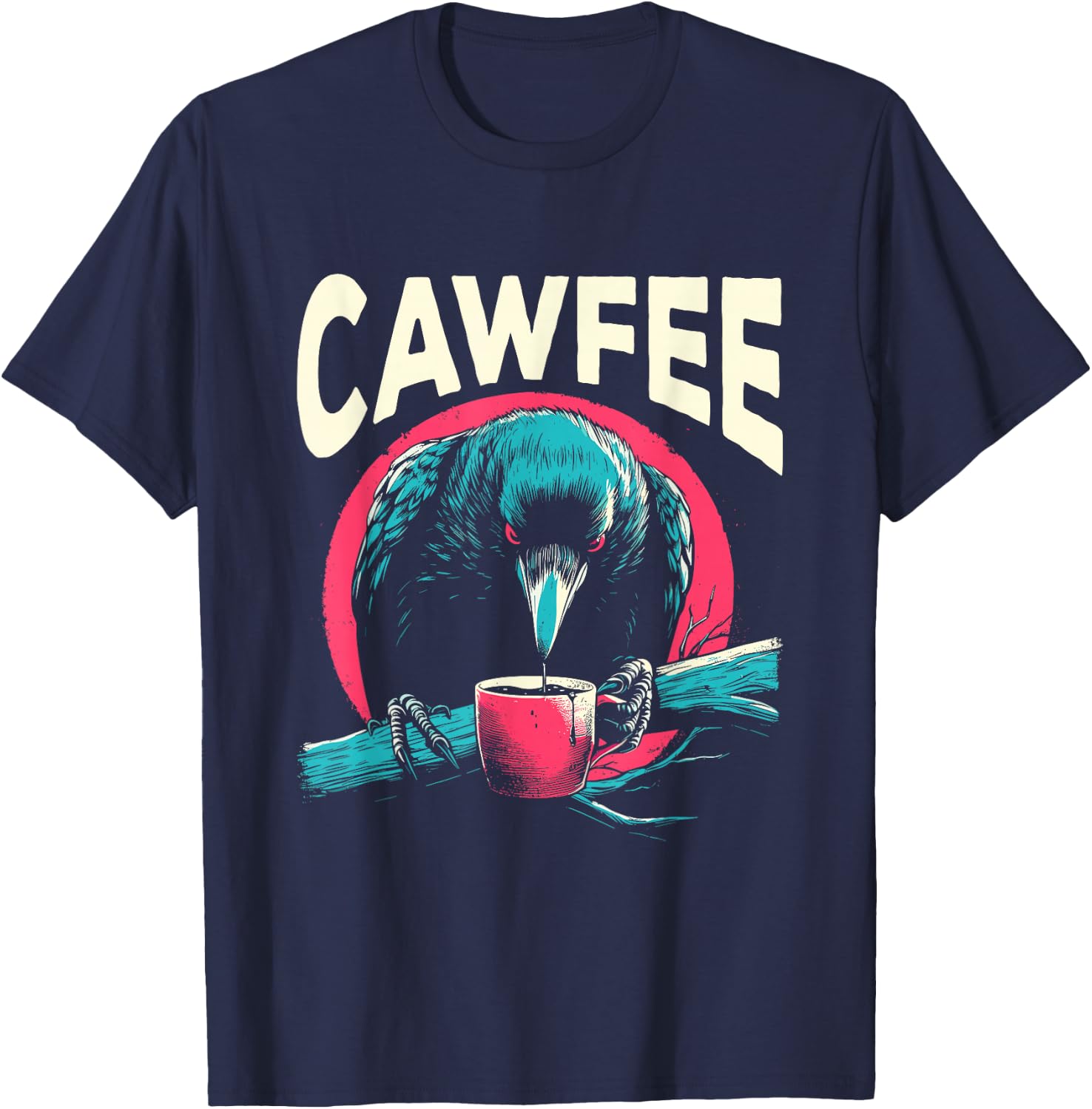 Cawfee - Funny Crow Coffee Pun Caffeine Lover Sarcastic T-Shirt - T-Shirt | Navy
