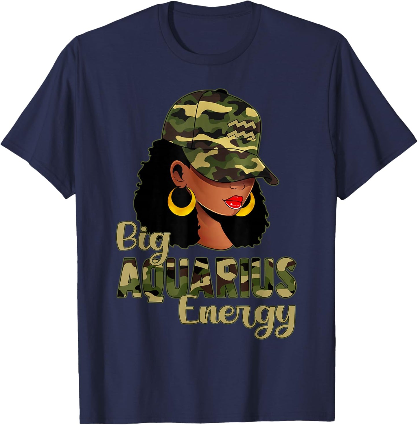 Big Aquarius Energy Black Woman Camo Cap Hat Zodiac Sign T-Shirt - T-Shirt | Navy