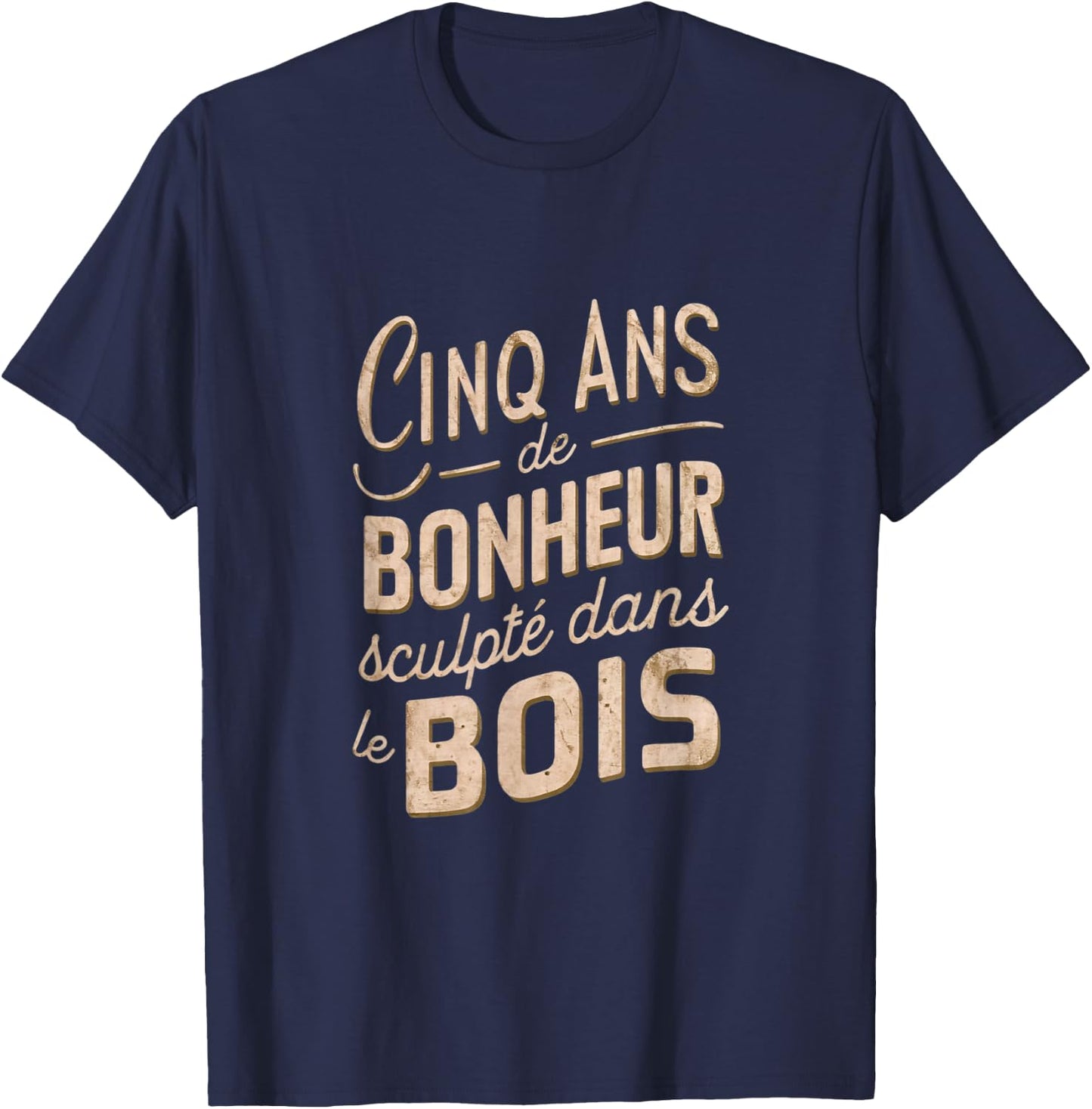 Gift 5 Years Wedding Anniversary Noces de bois , Black, S T-Shirt - T-Shirt | Navy