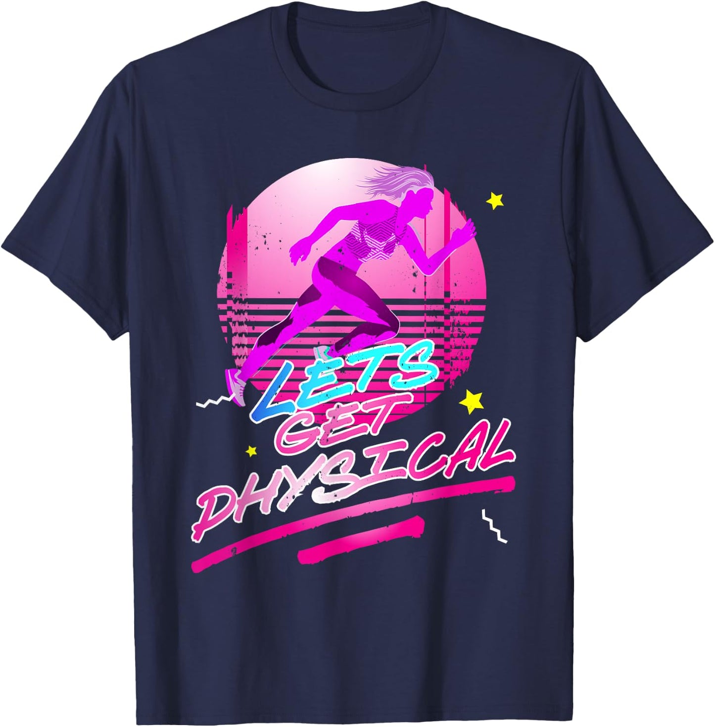 Lets get physical | 80s 90s Style | Workout Gym Retro T-Shirt - T-Shirt | Navy