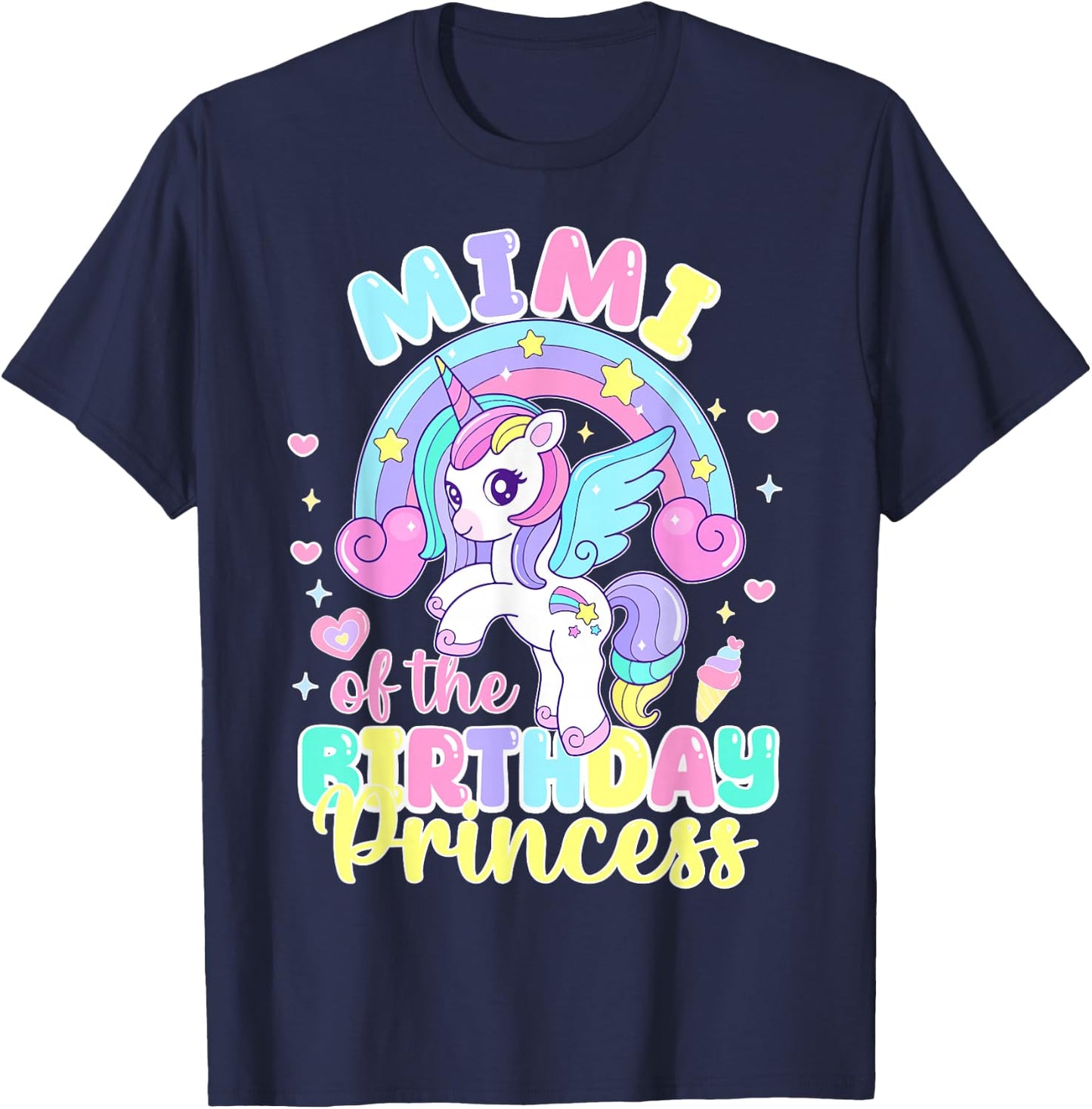 Mimi of the Birthday Princess Funny Unicorn Rainbow T-Shirt - T-Shirt | Navy