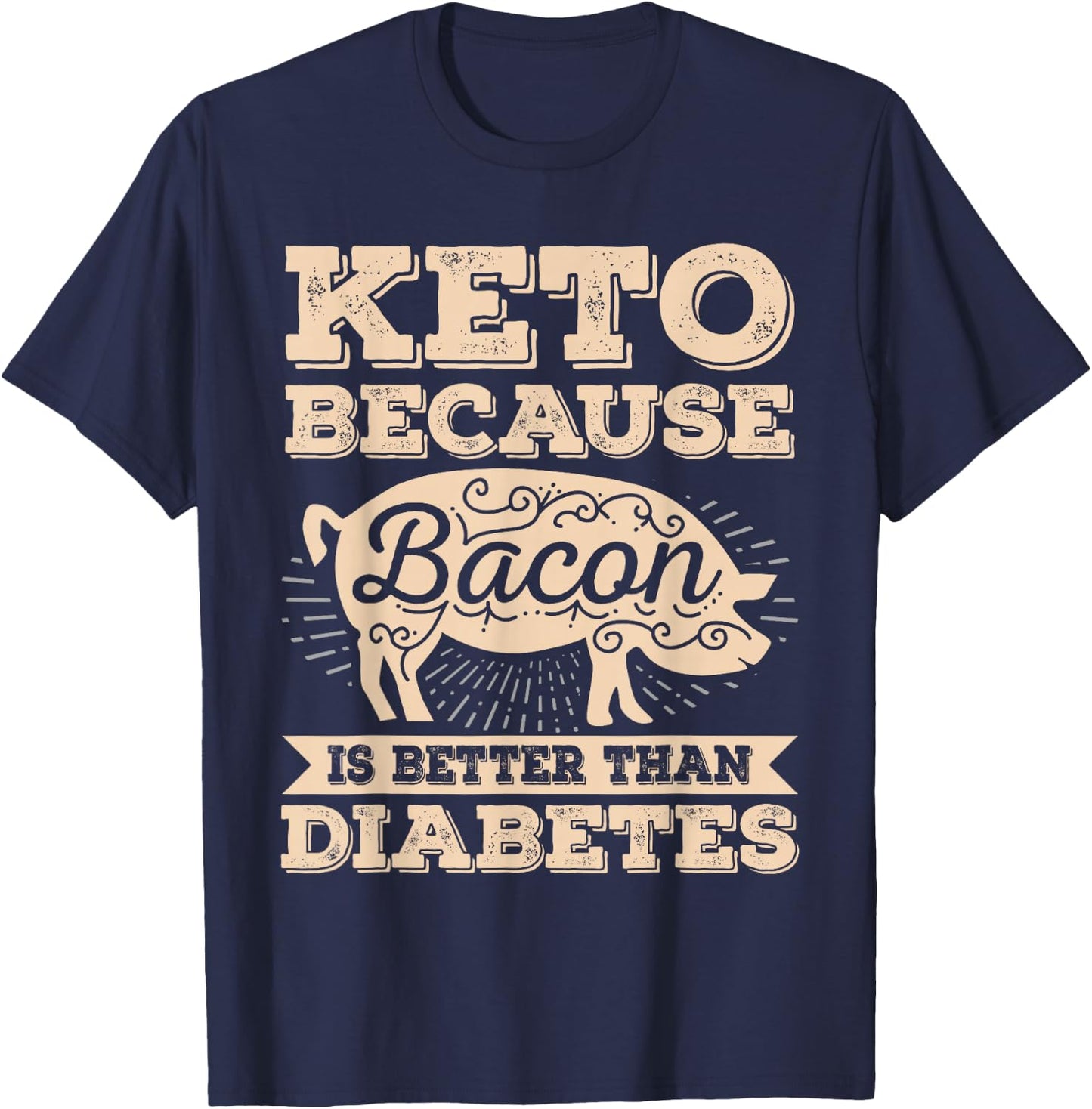 Keto Shirt Bacon Funny Ketogenic Diet Food Meat Bacon Lover T-Shirt - T-Shirt | Navy