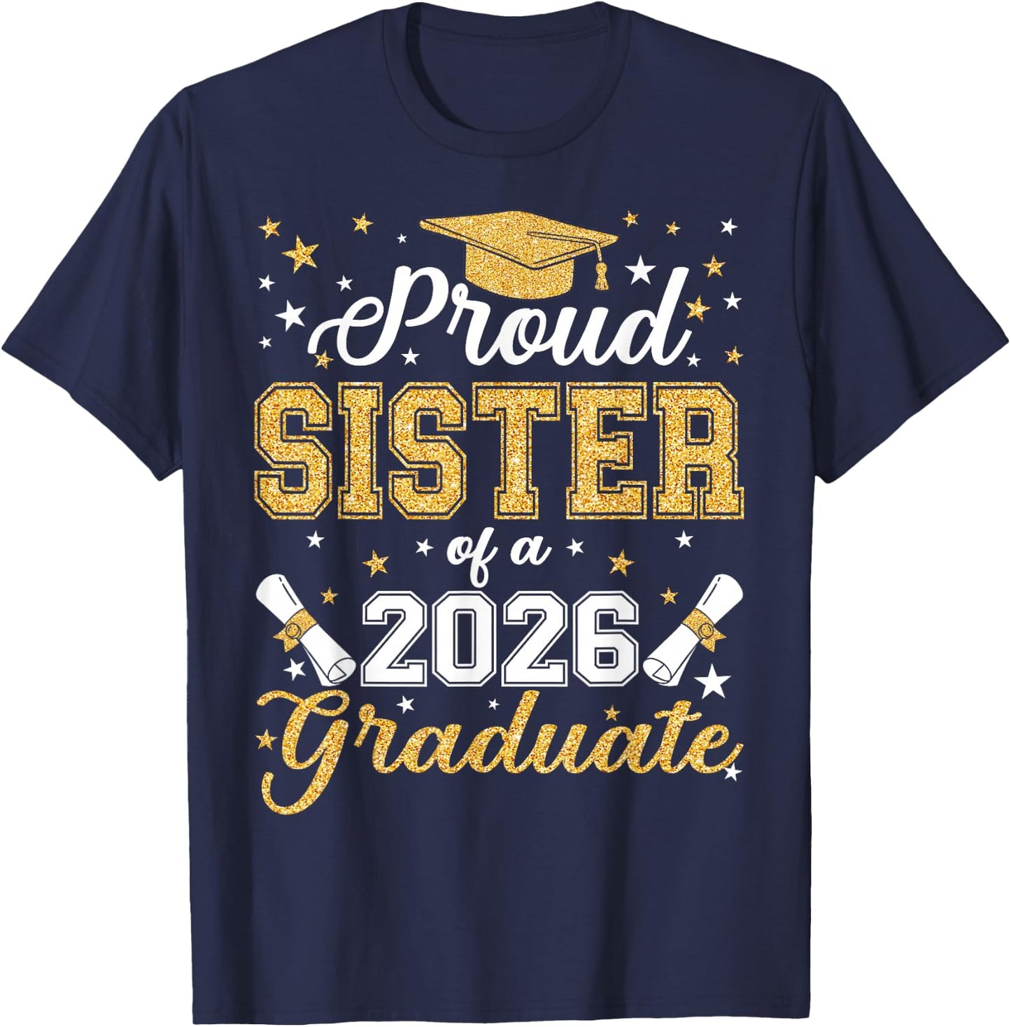 Proud Sister of A Class of 2026 Graduate Senior Graduation T-Shirt - T-Shirt | Navy