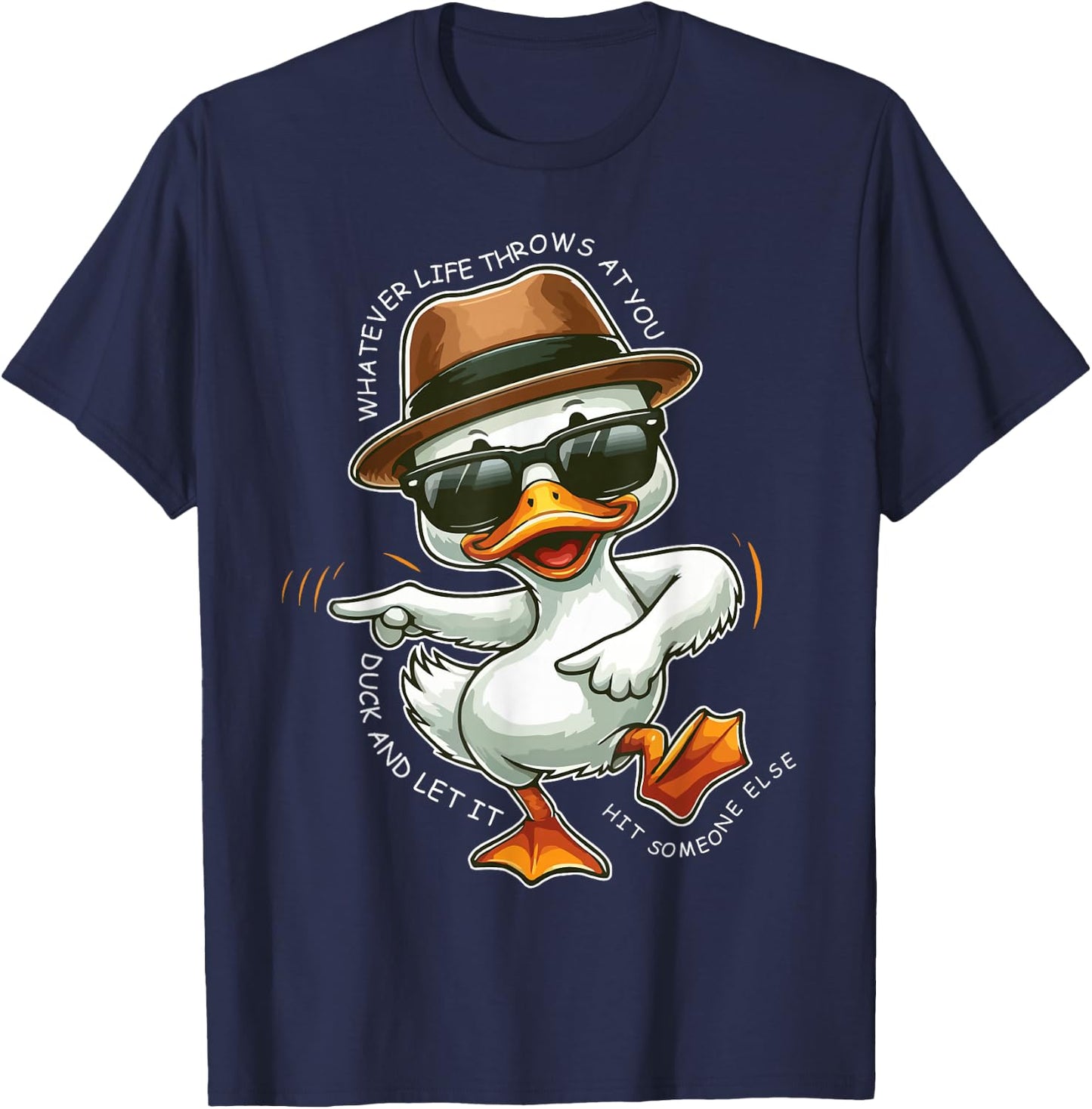 Whatever Life Throws At You Funny Duck Graphic T-Shirt - T-Shirt | Navy