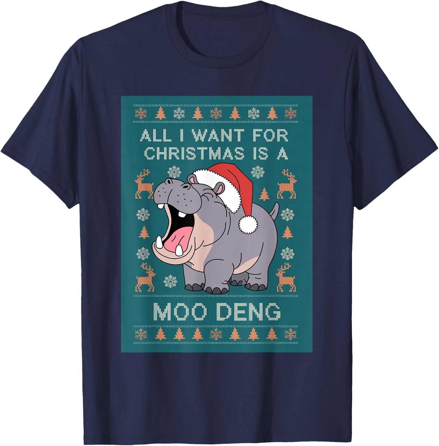 Moo Deng Christmas All I Want for Christmas is a Moo Deng T-Shirt - T-Shirt | Navy