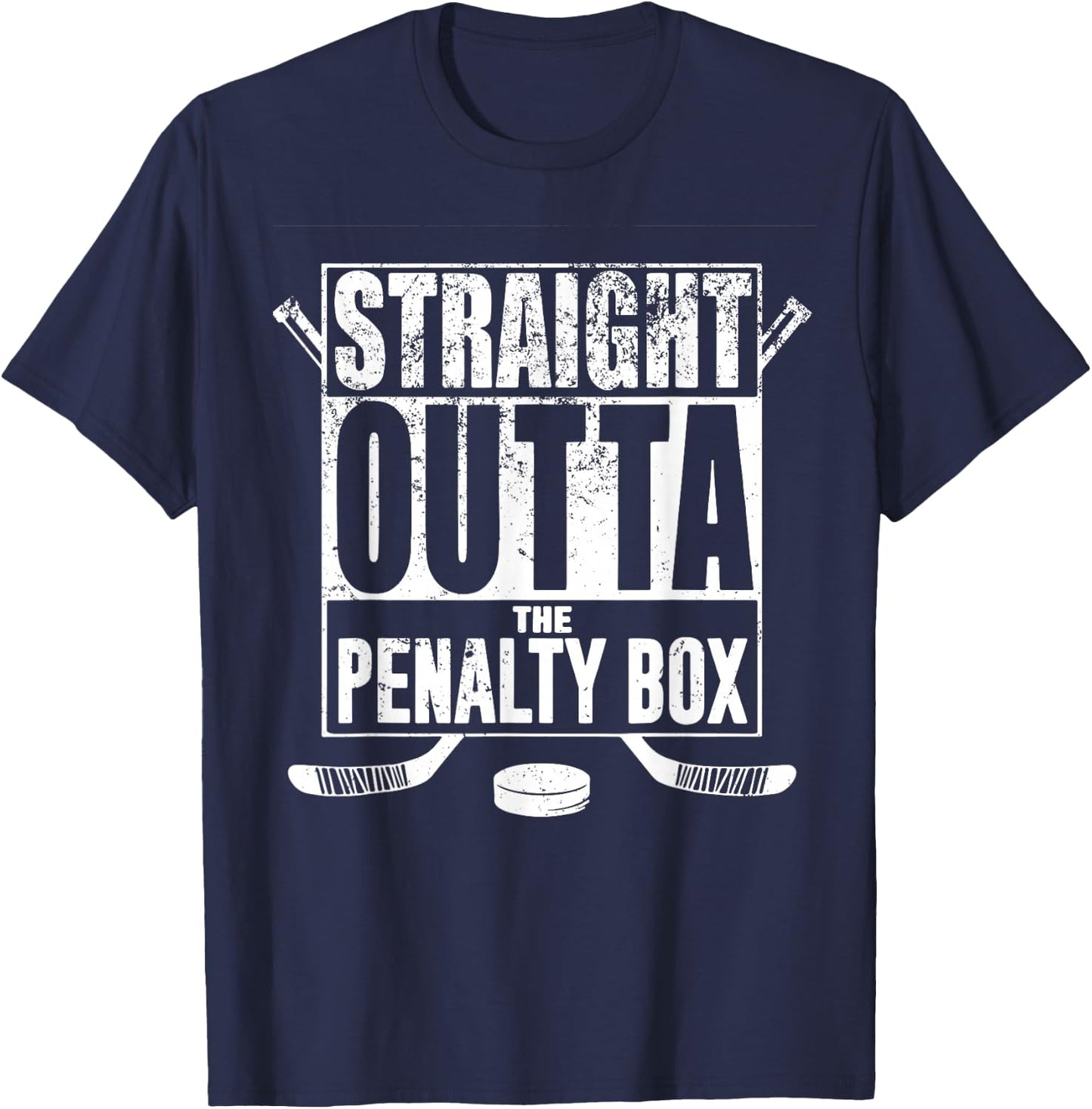 Straight Outta The Penalty Box Hockey Player Gift Hockey T-Shirt - T-Shirt | Navy