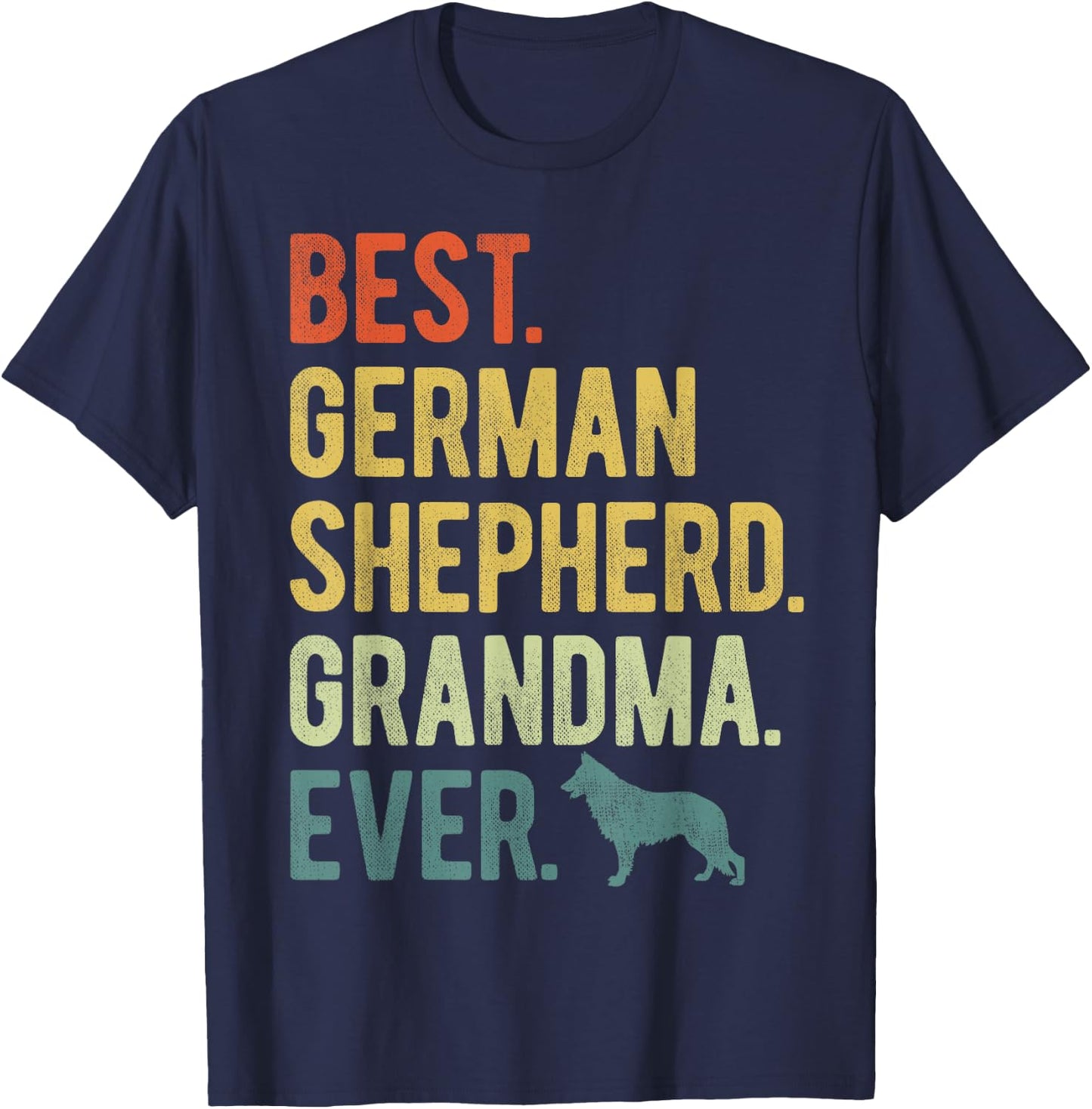 Best German Shepherd Grandma Ever Dog Lovers Mother's Day T-Shirt - T-Shirt | Navy