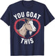 You Goat This Funny Goat T-Shirt - T-Shirt | Navy