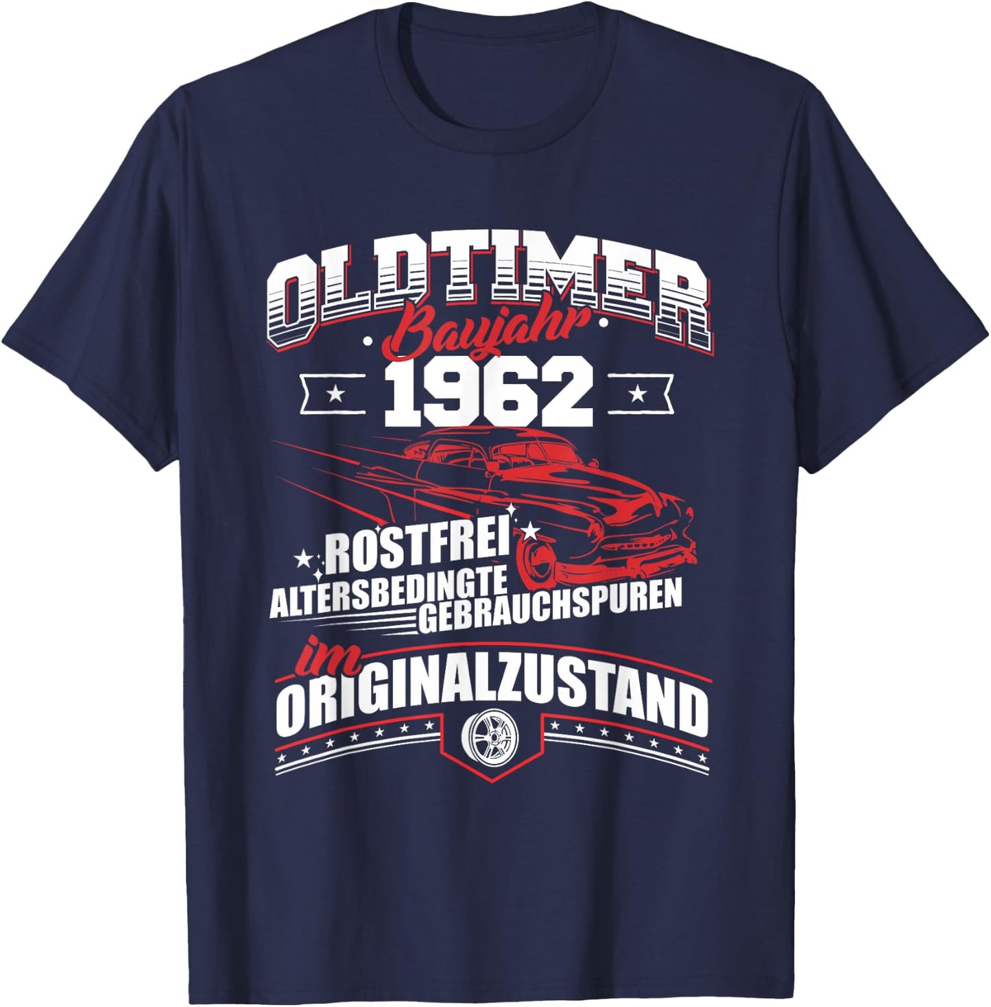 Oldtimer Baujahr 1962 Jahrgang Geburtsjahr Geburtstag T-Shirt - T-Shirt | Navy