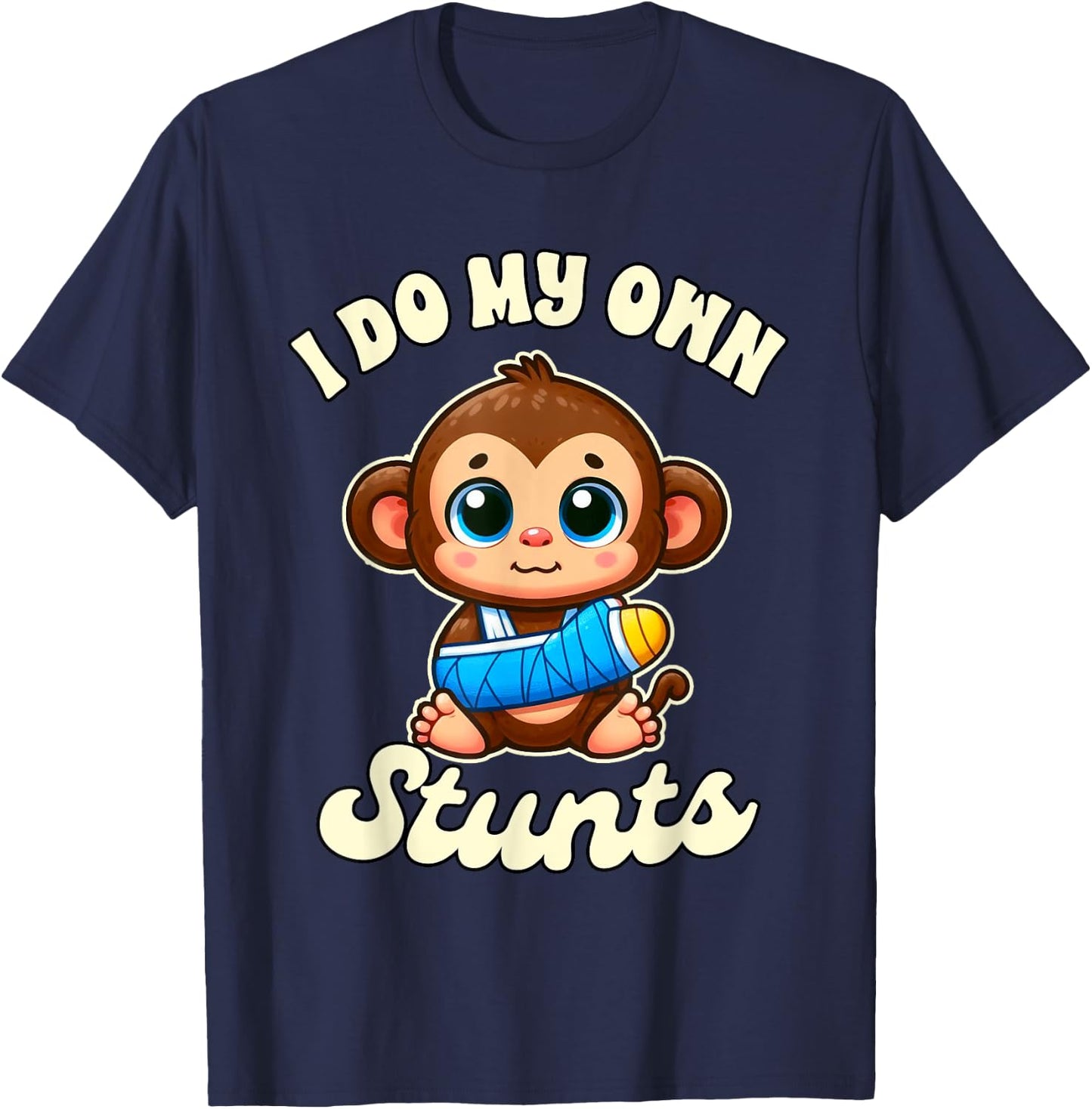 Funny Injury Broken Arm Monkey Get Well I Do My Own Stunts T-Shirt - T-Shirt | Navy