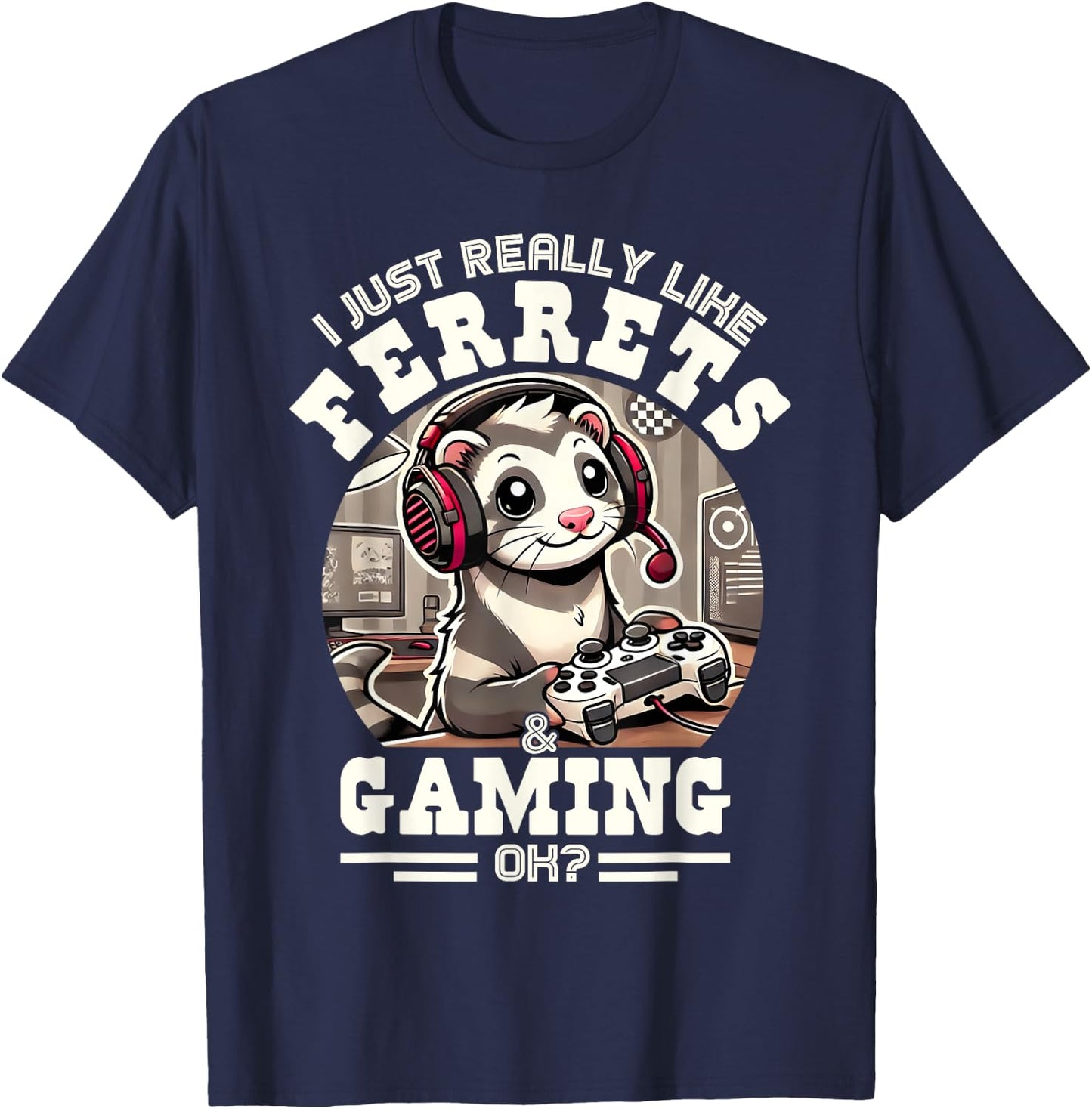 I Just Really Like Ferrets & Gaming, Ok? Funny Vintage T-Shirt - T-Shirt | Navy
