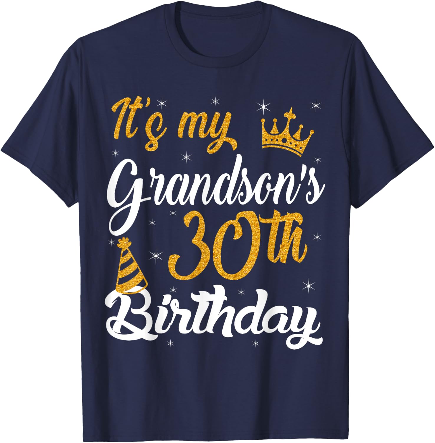 Happy It's My Grandson's 30th Birthday 1995 30 Years Old T-Shirt - T-Shirt | Navy