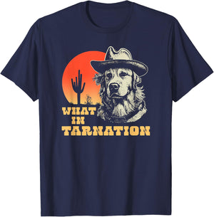 What In Tarnation Funny Cowboy Dog Country Western T-Shirt - T-Shirt | Navy