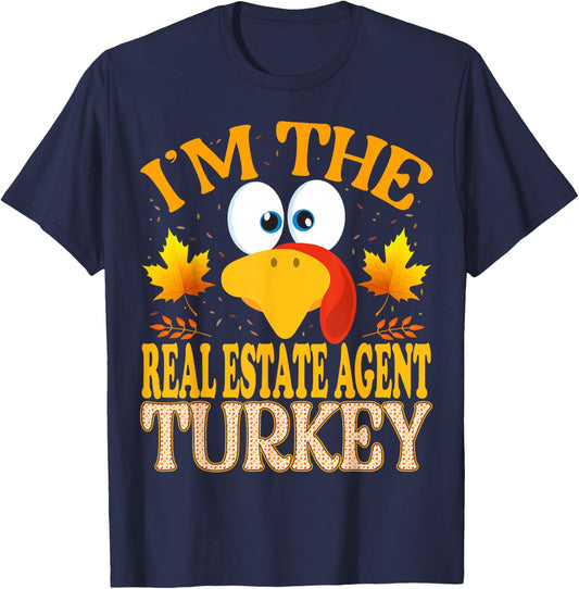 Thanksgiving I'm The Real Estate Agent Turkey Matching T-Shirt - T-Shirt | Navy