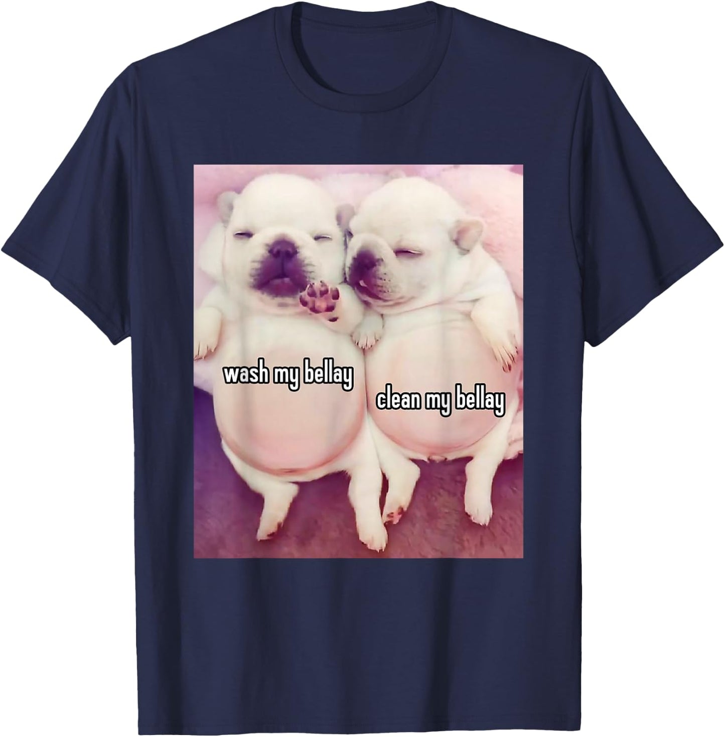 Pibble Meme Wash My Belly Funny Two Pibbles T-Shirt - T-Shirt | Navy