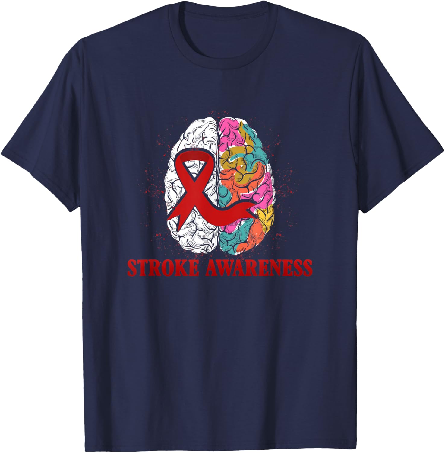 Stroke Awareness Red Ribbon Colorful Brain Stroke Prevention T-Shirt - T-Shirt | Navy