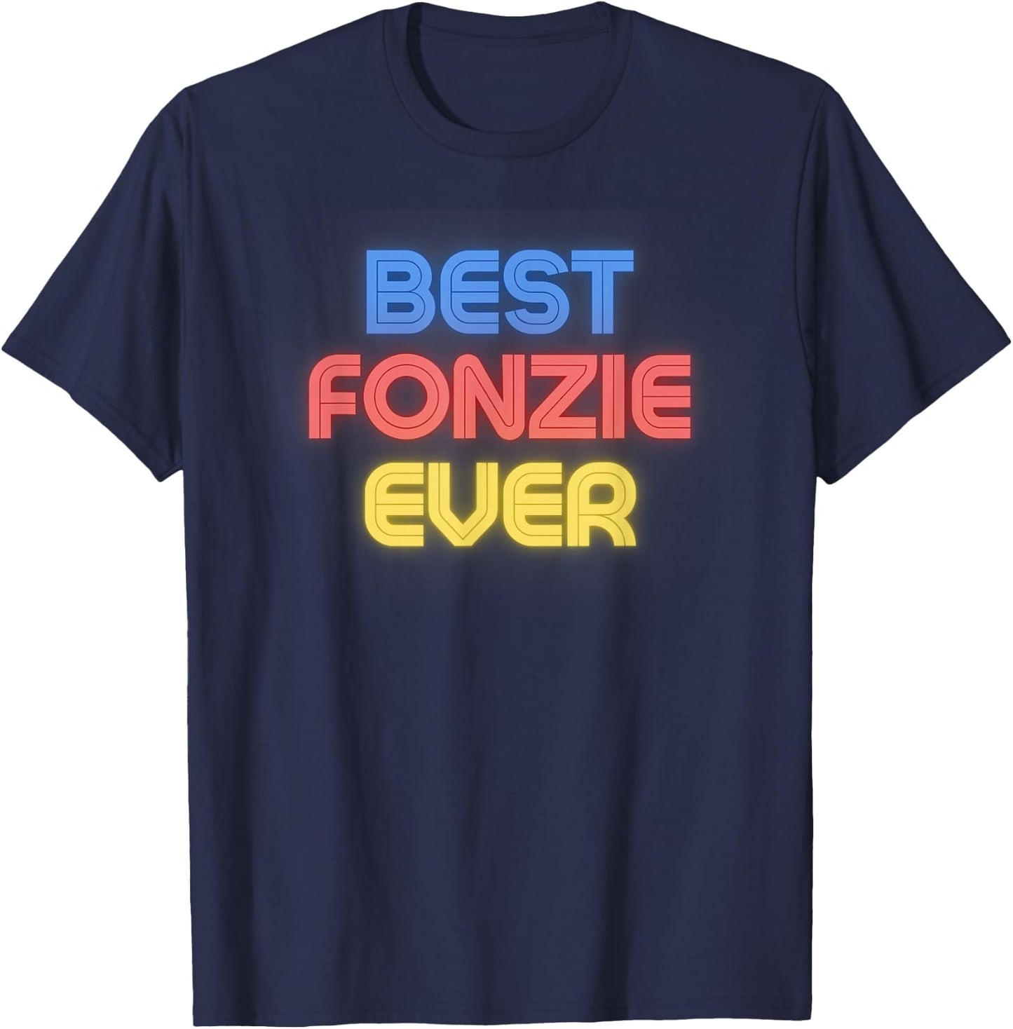 Best Fonzie Ever - Funny Fonzie Name Fonzie T-Shirt - T-Shirt | Navy