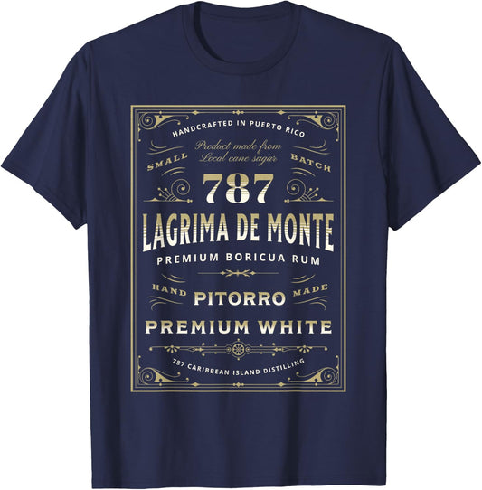 Puerto Rico Pitorro 787 Funny Lágrima De Monte Boricua Rum T-Shirt - T-Shirt | Navy