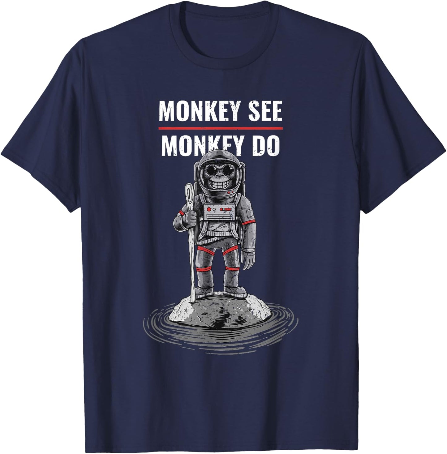 Bad Choices Make Good Stories -Adults Monkey See Monkey Do (Funny) T-Shirt - T-Shirt | Navy