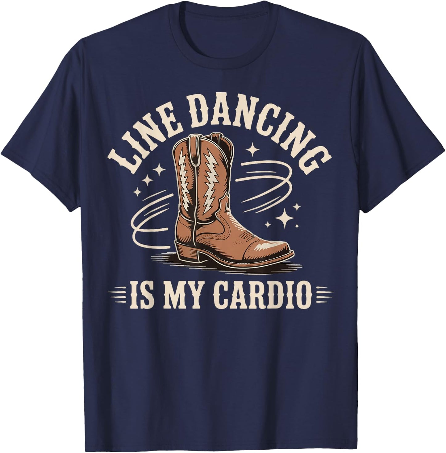 Line Dancing Is My Cardio T-Shirt - T-Shirt | Navy
