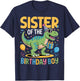 Sister of The Birthday Party Outfit Dinosaur Squad Sister T-Shirt - T-Shirt | Navy