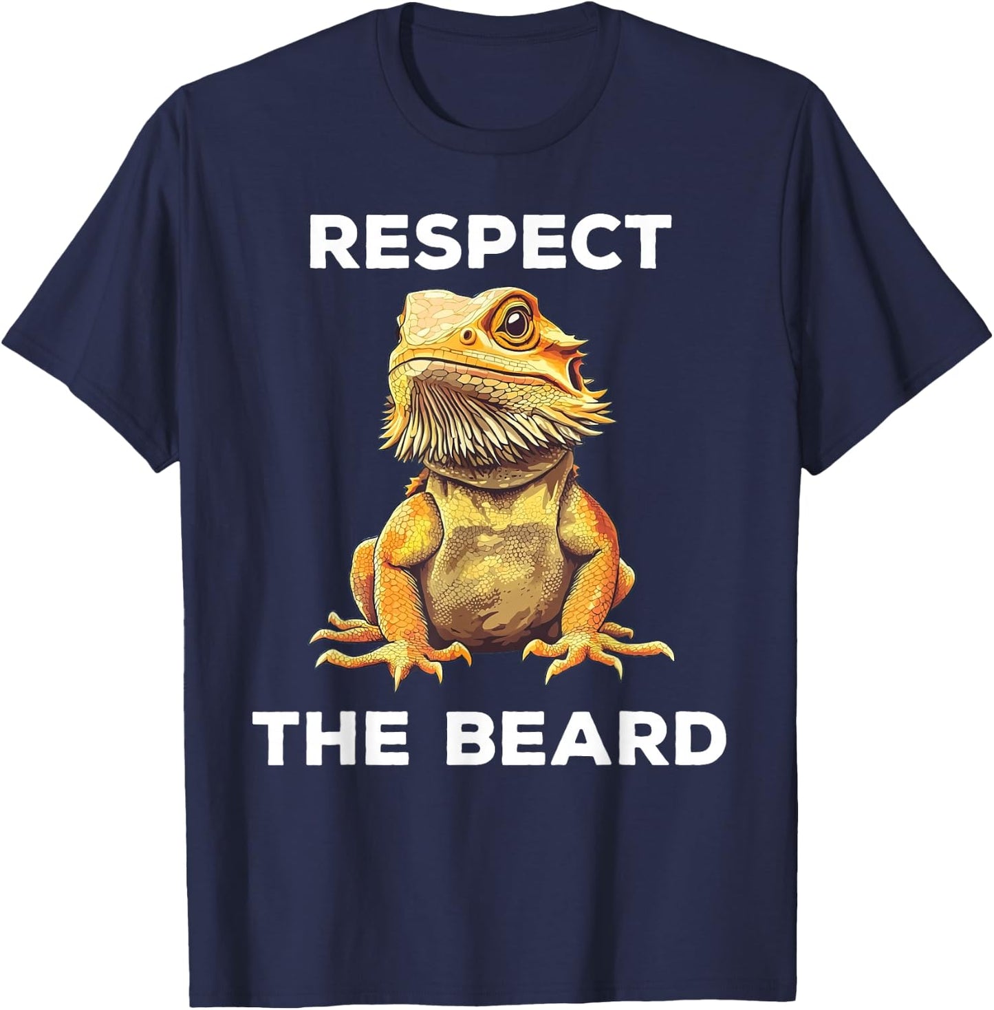 Respect The Beard Bearded Dragon Funny T-Shirt - T-Shirt | Navy