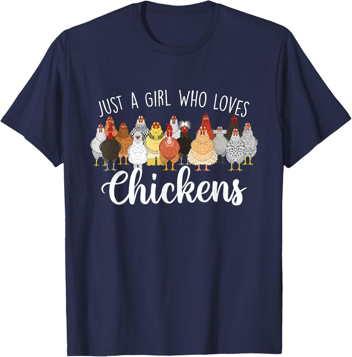 Just A Girl Who Loves Chickens - Farm Animal Chicken T-Shirt - T-Shirt | Navy