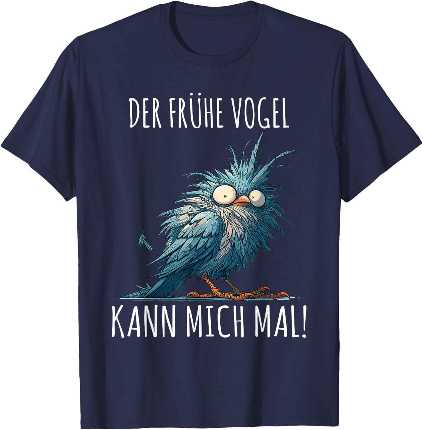 with German Text "Der Frühe Vogel Kann mich mal!", black T-Shirt - T-Shirt | Navy