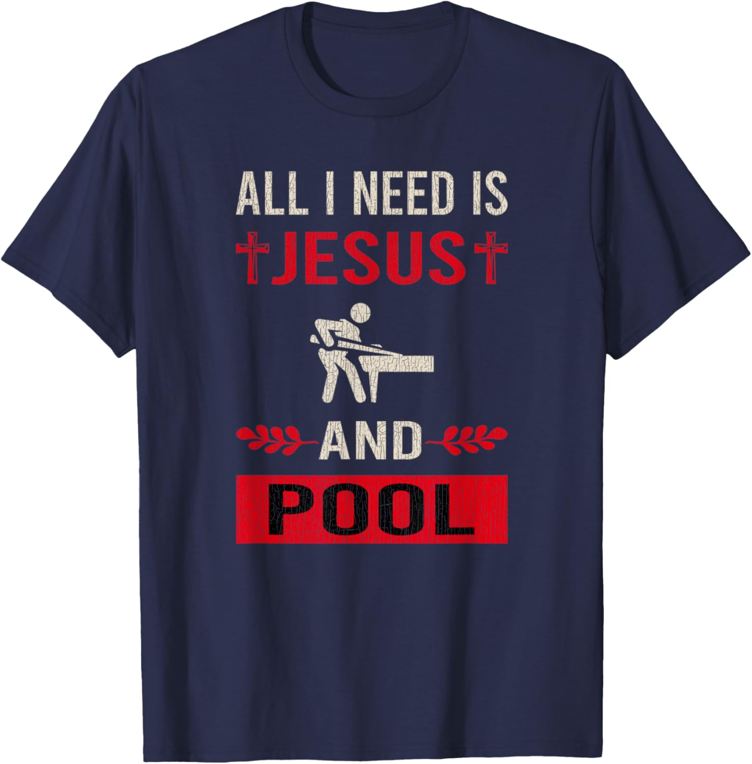 Vintage I Need Jesus And Pool Billiards Funny Game Relax T-Shirt - T-Shirt | Navy