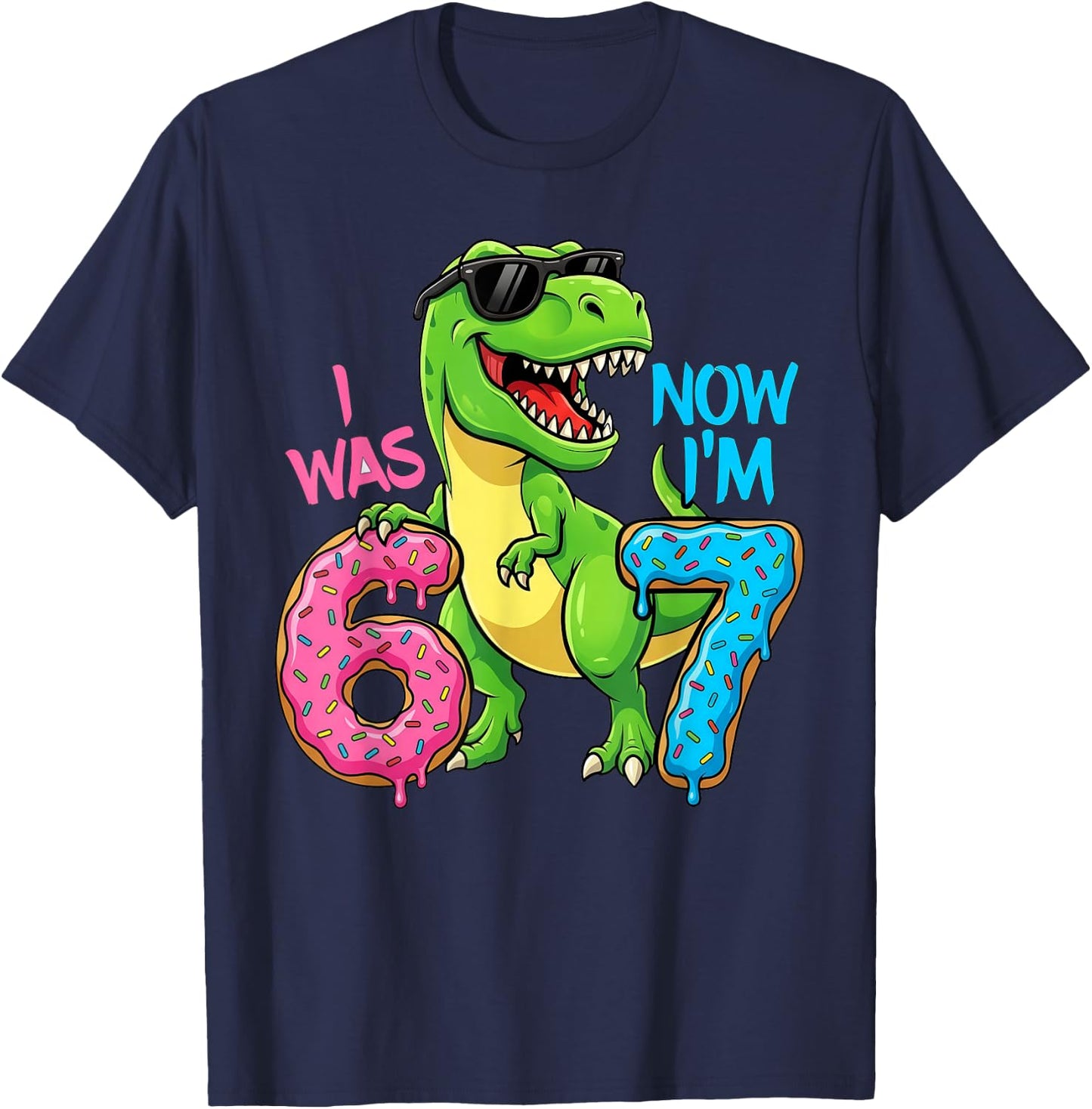 Ich war sechs, jetzt Bin ich Sieben, Dinosaurier 67, Meme, 7. Geburtstag T-Shirt - T-Shirt | Navy