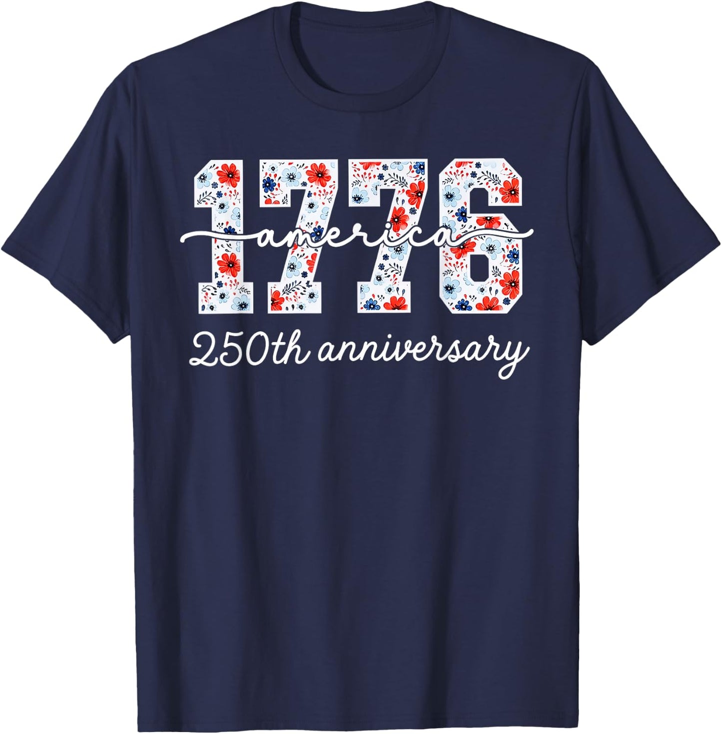 Distressed Floral 1776 America USA 250th Anniversary T-Shirt - T-Shirt | Navy