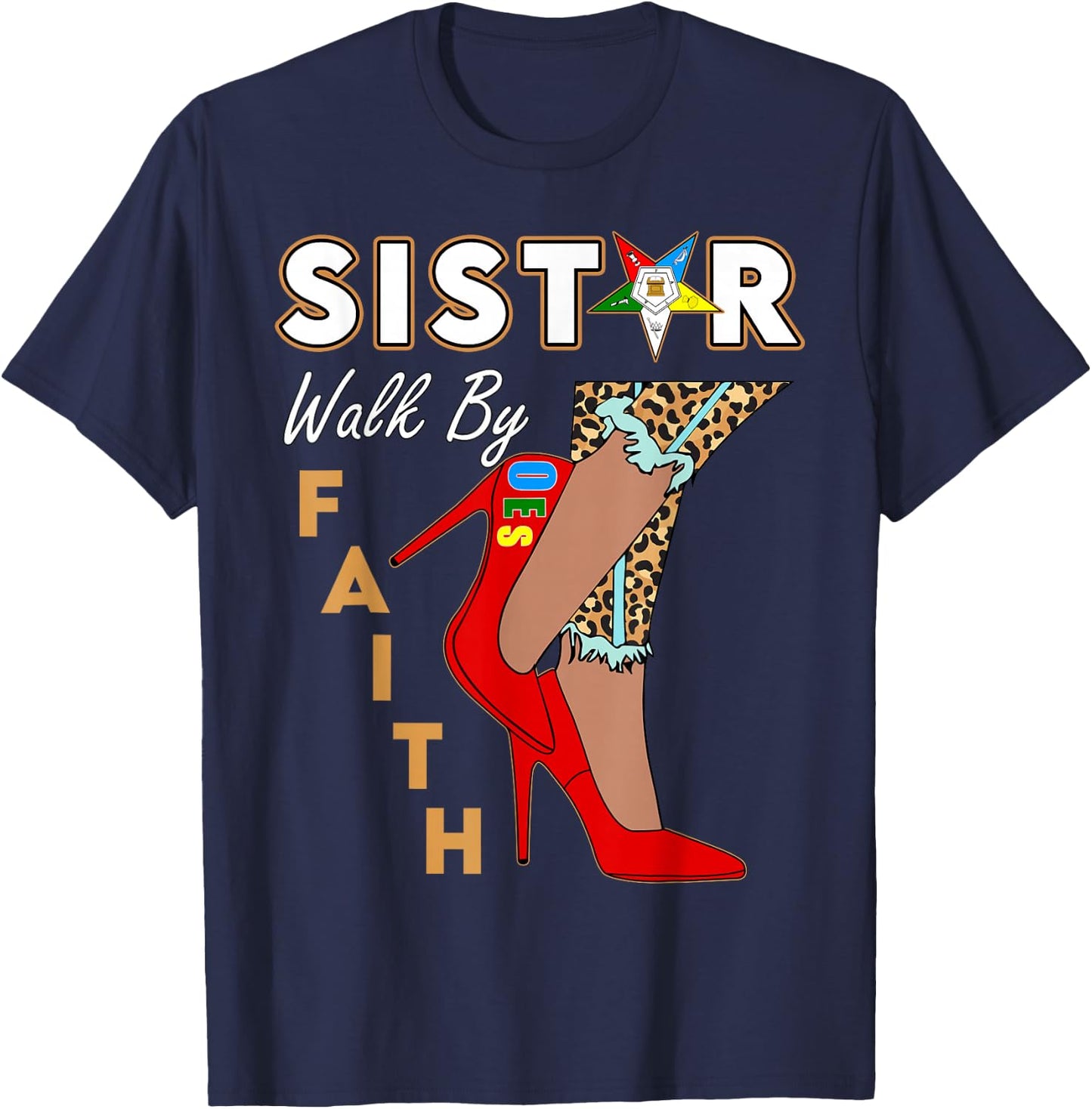 OES Sistar Leopard Walk by Faith Eastern Star Thanksgiving T-Shirt - T-Shirt | Navy
