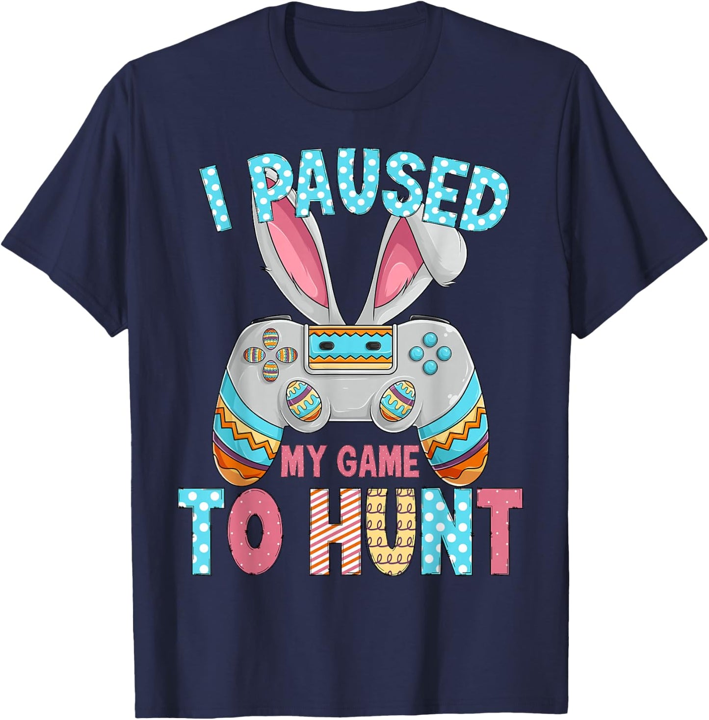 Happy Easter Day Bunny Egg Funny Teen Boys Men Kids Gamer T-Shirt - T-Shirt | Navy