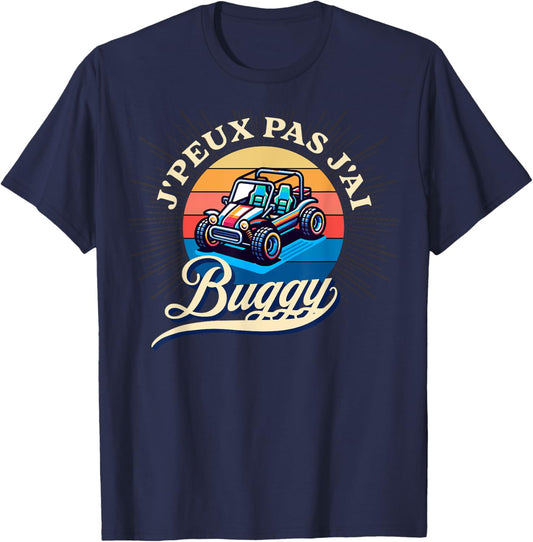Je peux pas j'ai buggy humour buggy cadeau Custom , Black, S T-Shirt - T-Shirt | Navy