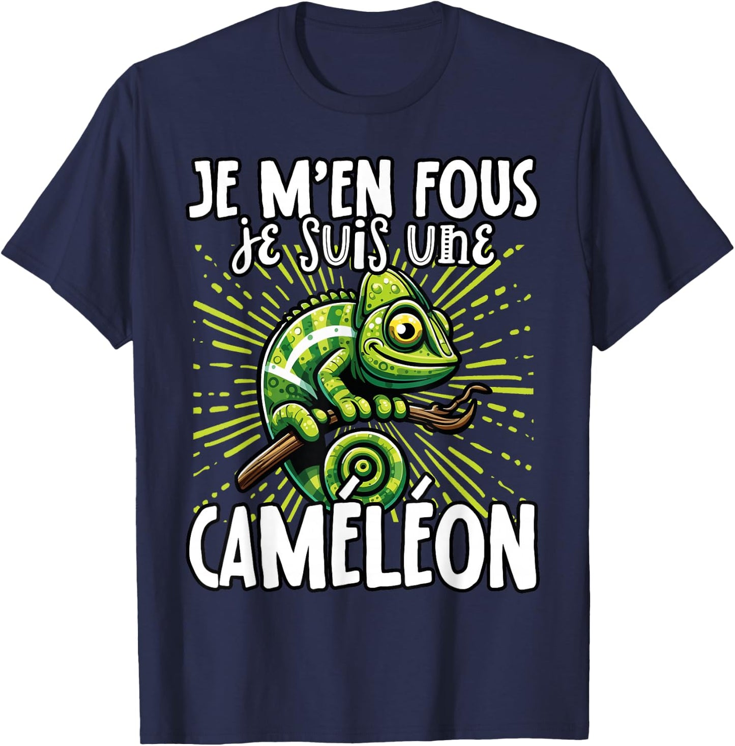 Je M'en Fous Je Suis Une Cameleon - Cute Chameleon , Black, S T-Shirt - T-Shirt | Navy
