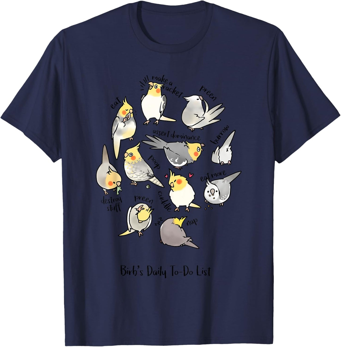 Cockatiel's Daily To-Do List T-Shirt - T-Shirt | Navy