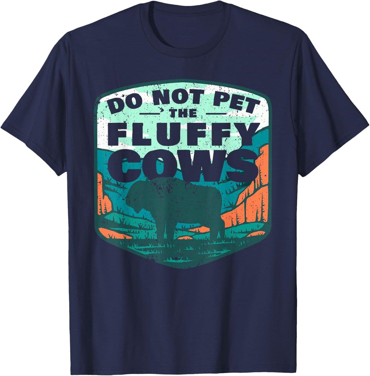 Do Not Pet The Fluffy Cows T-Shirt - T-Shirt | Navy