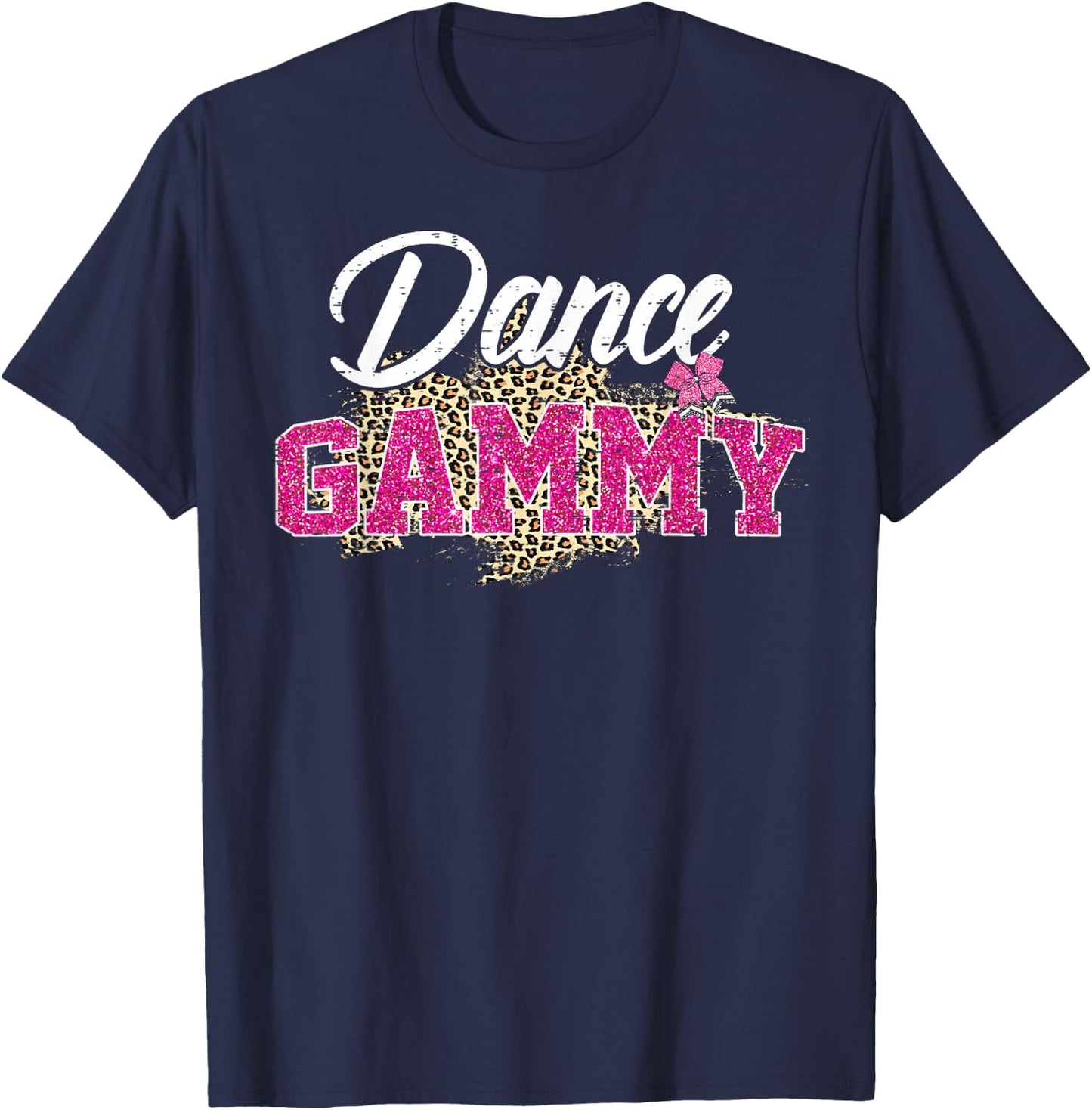 Dance Gammy Leopard Funny Dancing Gammy Mother's Day T-Shirt - T-Shirt | Navy