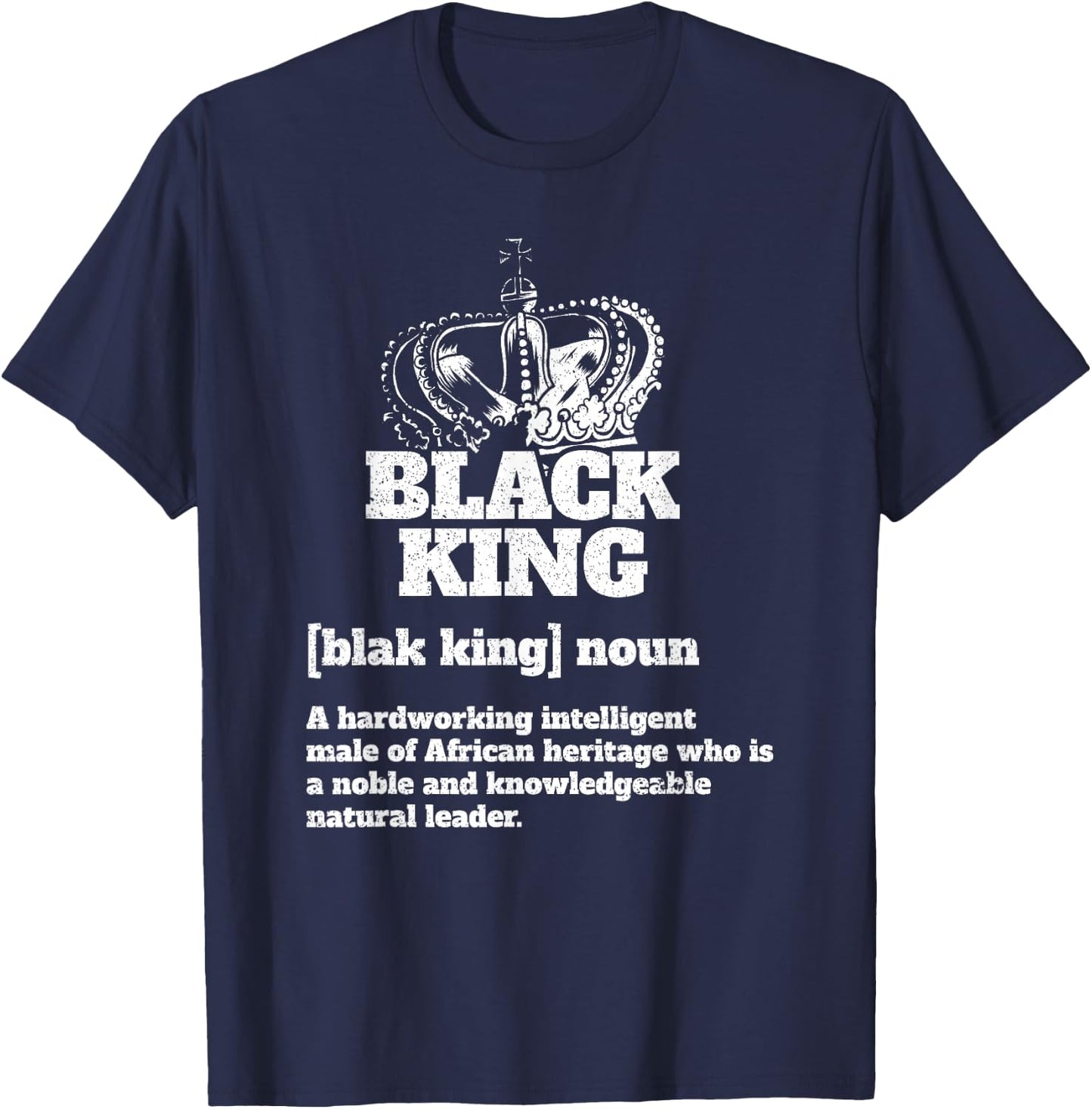 Black King Definition African American Pride Black History T-Shirt - T-Shirt | Navy